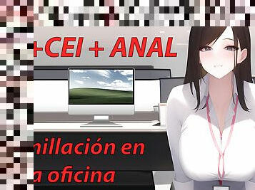 Spanish JOI CEI ANAL - Humillacion en la oficina. Roleplay.