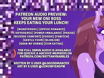 Patreon Audio Preview: Your New Oni Boss  Keeps Eating Your Lunch!