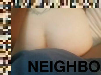 Neighbors horny daughter wanted to give me some pussy