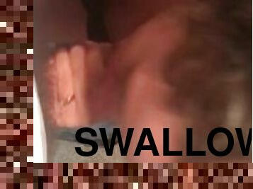 Swallows Cum and licks me clean