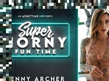 Penny Archer in Penny Archer - Super Horny Fun Time