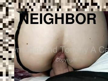 He fucks the neighbor