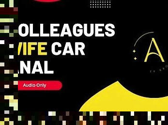 Cooleagues Wife Car Anal - Audio Story
