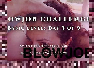 Blowjob challenge. Day 3 of 9, basic level. Theory of Sex CLUB.