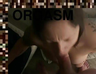 Throat Queen Orgasms While Giving Sloppy Deepthroat For A Facial Before Work