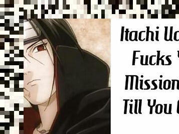 Itachi Uchiha Fucks You Missionary Till You Cum!