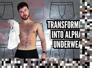 TRANSFORMED INTO ALPHAS UNDERWEAR