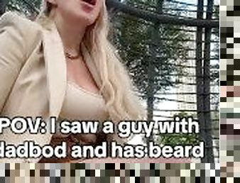 blonde babe got so much excited after a sexy guy with beard ????????