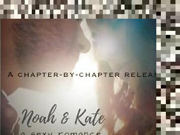 Noah & Kate: Prologue - An erotic romance novel written and read by Eve's Garden (part 1)