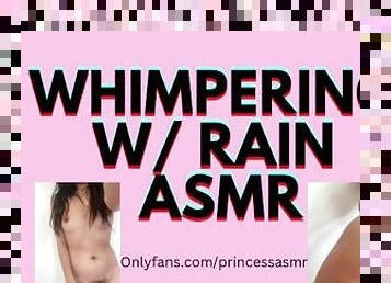 WHIMPERING W/ RAIN SOUNDS audioporn