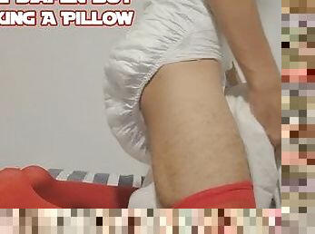 ABDL Diaper Boy Fucking A Pillow!