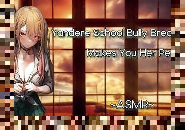 ASMR [EroticRP] Yandere School Bully Breaks In And Makes You Her [PT4]