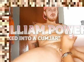 William Powers II - MILKED Into A CUMJAR (Preview) @WillPowersXXX